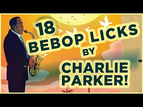 18 Bebop Licks by Charlie Parker