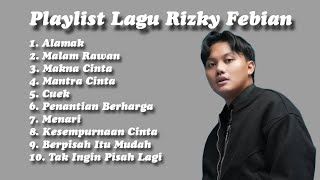Download lagu FULL ALBUM RIZKY FEBIAN HITS 2025|| Alamak || Cuek || Mantra Cinta mp3