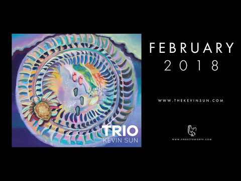 Kevin Sun Trio — Album Teaser