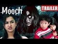 Mooch Trailer Hindi Dubbed Hindi Dubbed Horror Movie New Hindi Dubbed Trailer