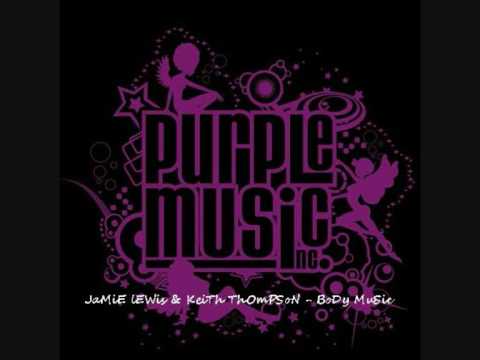 Jamie Lewis Feat Keith Thompson - Body music