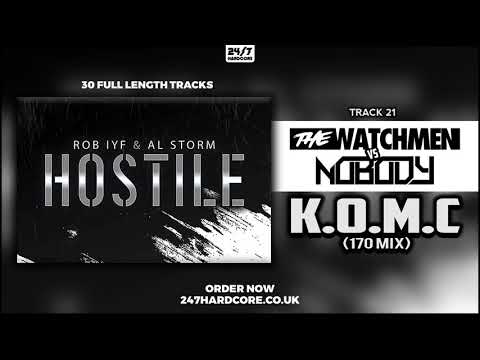 The Watchmen VS Nobody - K.O.M.C (170 MIx) [UK Hardcore / Hard Dance]