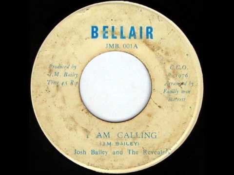 Josh Bailey & The Revealers - I'Am Calling / Version