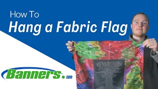 How to Hang a Fabric Flag