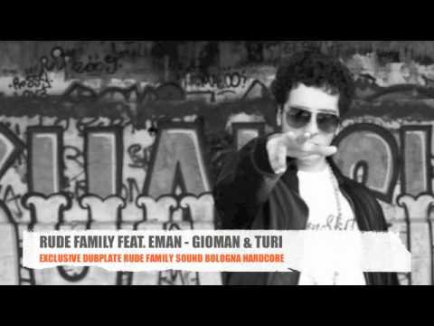 RUDE FAMILY feat. EMAN - GIOMAN & TURI - CALABRIA CONNECTION [EXCLUSIVE DUBPLATE RUDE FAMILY SOUND]