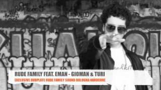 RUDE FAMILY feat. EMAN - GIOMAN & TURI - CALABRIA CONNECTION [EXCLUSIVE DUBPLATE RUDE FAMILY SOUND]