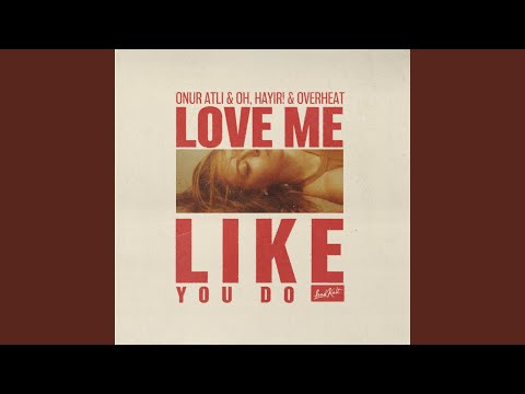 Love Me Like You Do