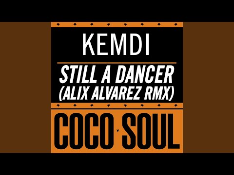 Still a Dancer (Alix Alvarez Remix)