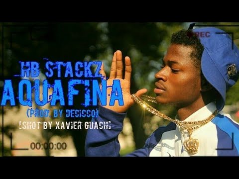 HB Stackzひ - Aquafina (Prod. By Decicco) | @Shot By Xavier Guach