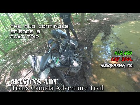 TCAT Trip Episode 9 The mud continues | Masons ADV | KLR
