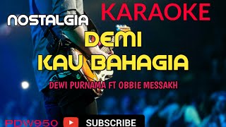 Download lagu DEMI KAU BAHAGIA || DEWI PURNAMA FT. OBBIE MESSAKH || KARAOKE [COVER YAMAHA PSR] mp3