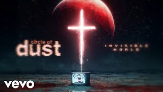 Circle of Dust &amp; Celldweller - Invisible World (Official Lyric Video)