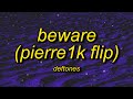 Deftones Beware Pierre1k Flip