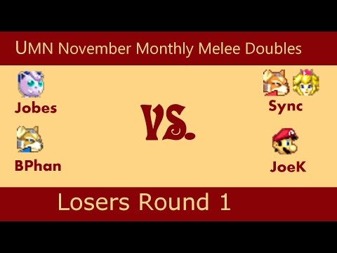 UMN November Monthly Melee Doubles LR1 - Jobes/BPhan vs Sync/JoeK