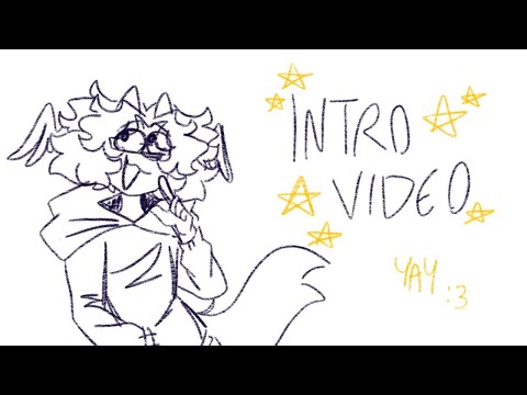 a channel intro :3