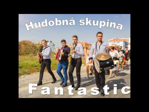 Hudobná skupina Fantastic - Mav jem frajiročku