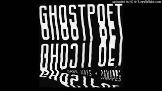 Ghostpoet - Be Right Back, Moving House