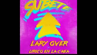 Subete - Lary Over &amp; Lirico en la Casa (audio oficial)