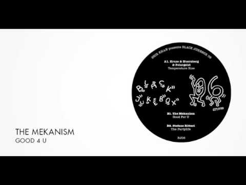 The Mekanism - Good 4 U | Exploited