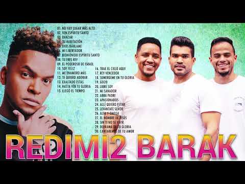 2 HORA DE MÚSICA CRISTIANA REDIMI2 Y BARAK LOS MEJORES CANCIONES