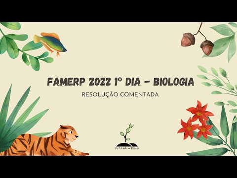 Vestibular FAMERP 2022 1º Dia BIOLOGIA - Resolução Comentada