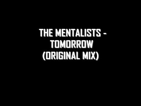 The Mentalists - Tomorrow (Original Mix)