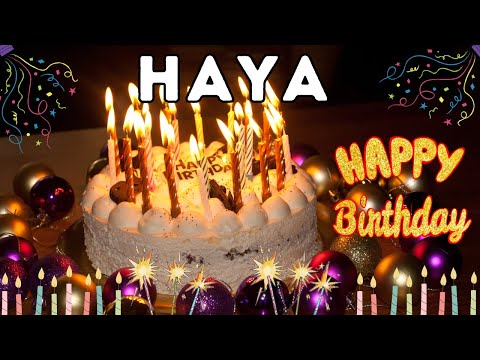 Happy Birthday Haya, Birthday of Haya, Best Birthday Wishes