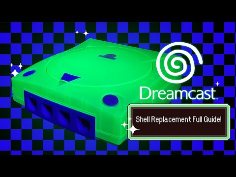 Sega Dreamcast Shell Replacement Full Tutorial Guide