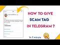How To Give Scam Tag Any User In Telegram Scam Tag Trick