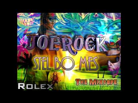 ROlex   Freestyle- JoeRock   Stel Bo Mes MIxtape