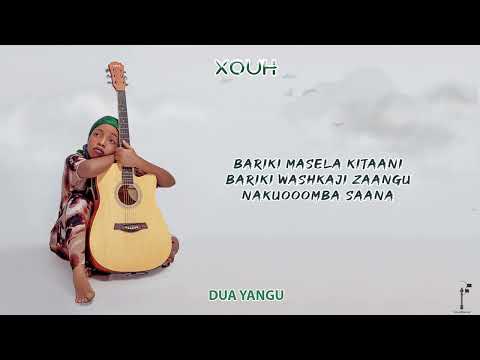 Xouh - Dua yangu (Official lyrics)