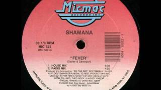 FROM TAPE:  Shamana - Fever