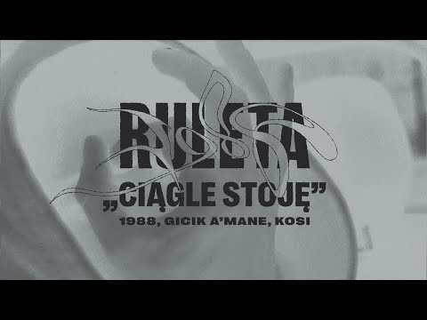 1988 ft. Gicik A'Mane, Kosi - Ciągle Stoję ("RULETA" 2022)
