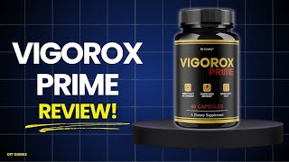VIGOROX PRIME: Legit Or Scam? Real Performance Boost Or Hype?