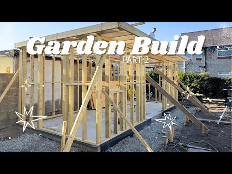 DIY Building a GARDEN ROOM / SUMMER HOUSE (part 2) - Timber Frame