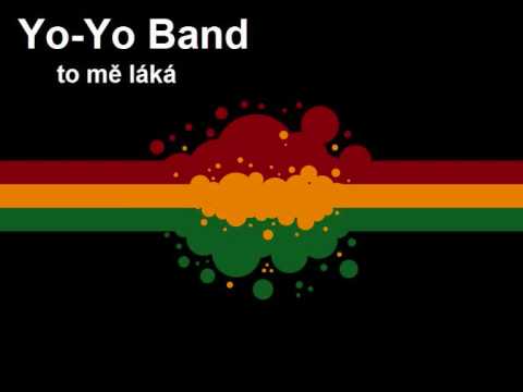 Yo Yo Band - To mě láká