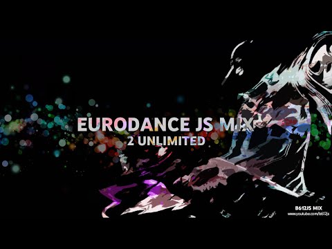 B612Js Eurodance Mix - 2 Unlimited