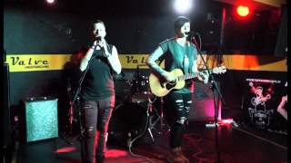 Say Goodbye- Mel And Jade (Live At The Valve Bar)