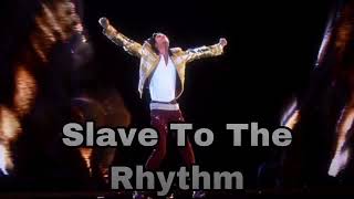 Slave To The Rhythm Xspace Fanmade Tour
