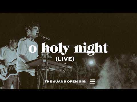 O Holy Night (Live) | The Juans