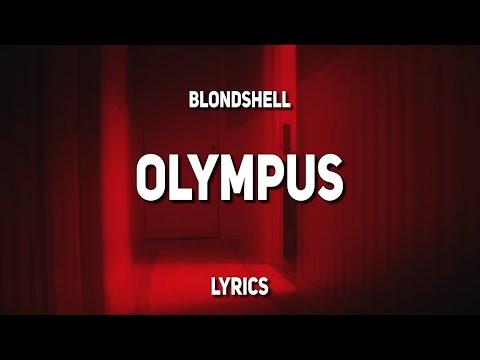 Blondshell - Olympus (Lyrics)