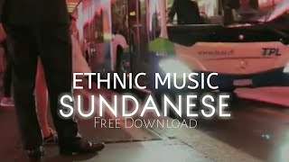 Download lagu Musik Daerah Sunda No Copyright mp3