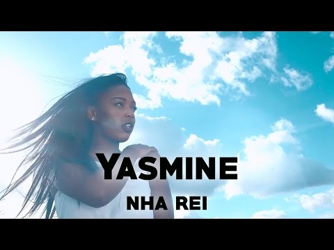 Yasmine - Nha Rei (2017) + LETRA