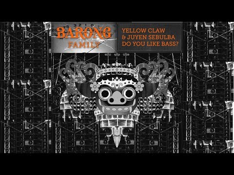 Yellow Claw & Juyen Sebulba - DO YOU LIKE BASS?