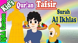 Download lagu Surah Al Ikhlas #112  | Kids Quran Tafsir for Children | Stories from the Quran | Quran For Kids mp3