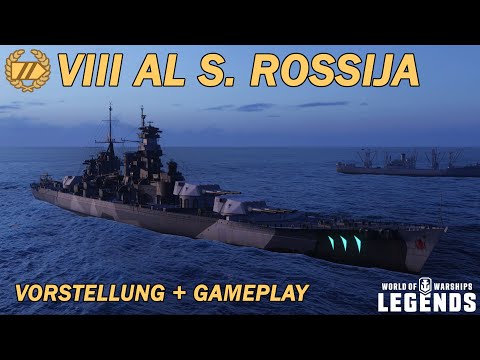 AL S. ROSSIJA - Vorstellung und erstes Gameplay - World of Warships Legends