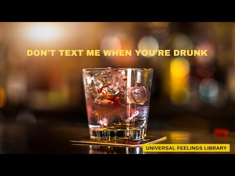 Stacey Ryan, Zai1k - Don't Text Me When You're Drunk |Universal Feelings Library| UFL TV