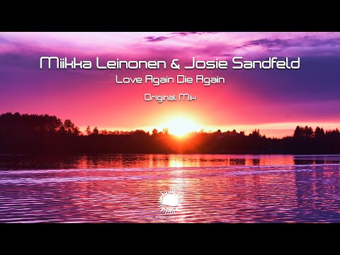 Miikka Leinonen & Josie Sandfeld - Love Again Die Again