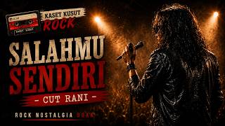 Download lagu 🎸 SALAHMU SENDIRI - CUT RANI | Rock Nostalgia 90an Penuh Emosi | Kaset Kusut Rock mp3