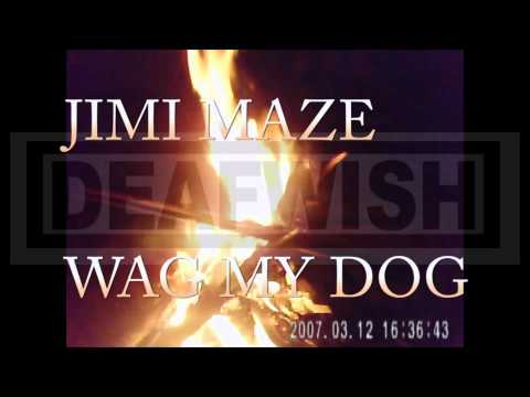 jimi maze - Walk My Dog